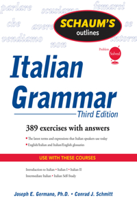 Schaum's Outline of Italian Grammar, Third Edition