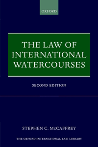 The The Law of International Watercourses Law of International Watercourses