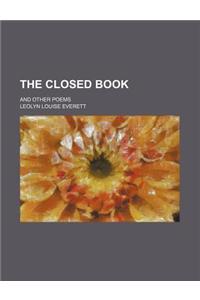 The Closed Book; And Other Poems