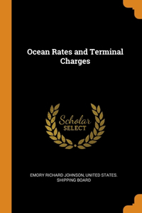 Ocean Rates and Terminal Charges