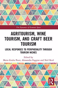 Agritourism, Wine Tourism, and Craft Beer Tourism