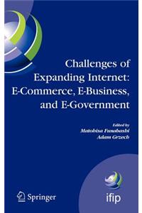 Challenges of Expanding Internet: E-Commerce, E-Business, and E-Government