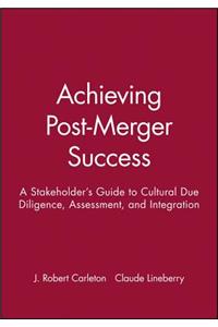 Achieving Post-Merger Success