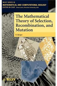 Mathematical Theory of Selection, Recombination, and Mutation