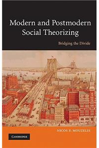 Modern and Postmodern Social Theorizing