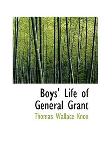 Boys' Life of General Grant