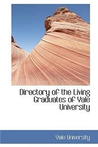 Directory of the Living Graduates of Yale University