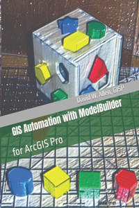 GIS Automation with ModelBuilder