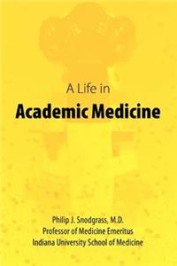 Life in Academic Medicine