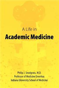 Life in Academic Medicine