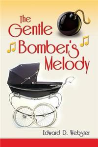 Gentle Bomber's Melody