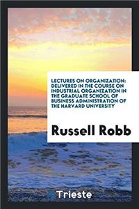 Lectures on Organization