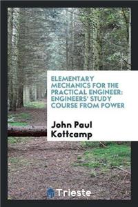 Elementary Mechanics for the Practical Engineer