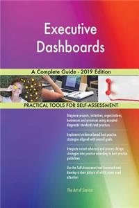 Executive Dashboards A Complete Guide - 2019 Edition