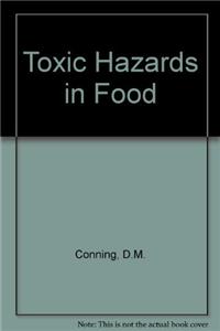 Toxic Hazards in Food