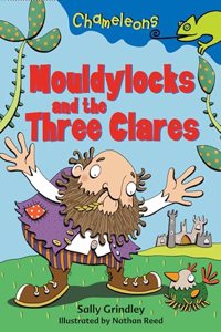 Mouldylocks and the Three Clares (Chameleons) Paperback â€“ 1 January 2008