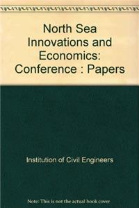North Sea Innovations and Economics: Conference : Papers