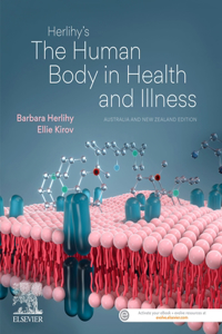 Herlihy's the Human Body in Health and Illness 1st Anz Edition