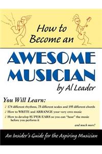 How to Become An Awesome Musician