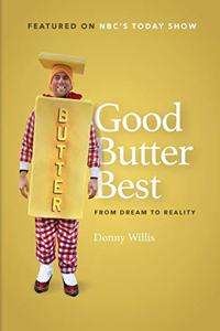 Good, Butter, Best