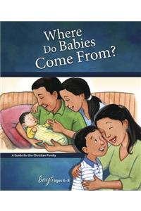 Where Do Babies Come From?