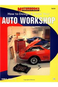 How to Design & Build Your Auto Workshop