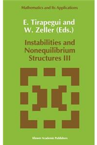 Instabilities and Nonequilibrium Structures III