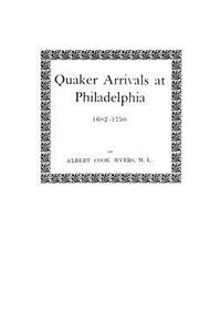 Quaker Arrivals at Philadelphia, 1682-1750