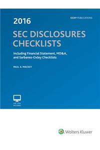 SEC Disclosures Checklists, (2016 Edition)