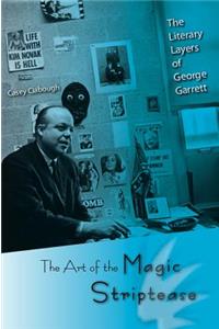 THE ART OF THE MAGIC STRIPTEASE