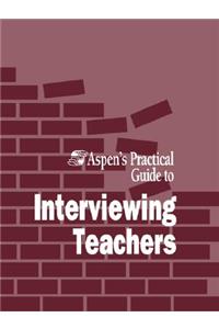 Aspen Practical Gde to Interview Teachers