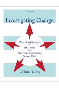 Investigating Change : Web-based Analyses of US Census and American  Community Survey Data