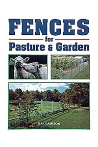 Fences for Pasture & Garden