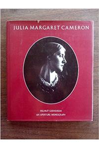 Julia Margaret Cameron: Her Life and Photographic Work