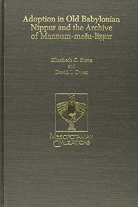 Adoption in Old Babylonian Nippur and the Archive of Mannum-Mesu-Li&#7779;&#7779;ur