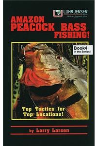Amazon Peacock Bass Fishing, Book 4