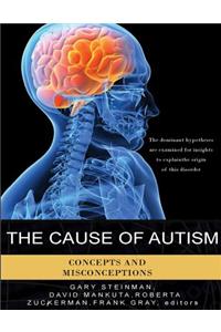Cause of Autism - Concepts and Misconceptions