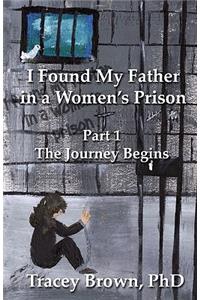 I Found My Father in a Women's Prison