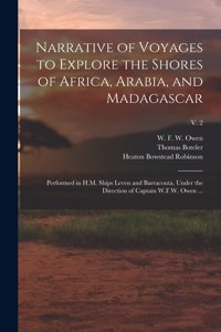Narrative of Voyages to Explore the Shores of Africa, Arabia, and Madagascar