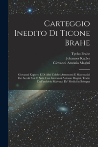 Carteggio Inedito Di Ticone Brahe