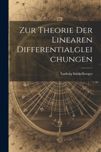 Zur Theorie Der Linearen Differentialgleichungen