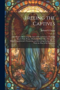 Freeing the Captives