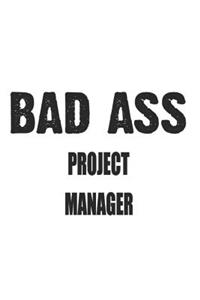 Bad Ass Project Manager