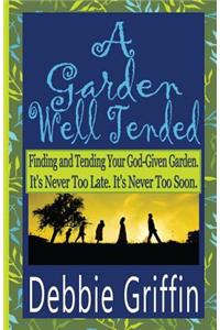 Garden Well Tended