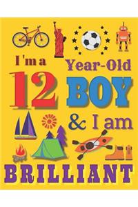 I'm a 12 Year-Old Boy & I Am Brilliant