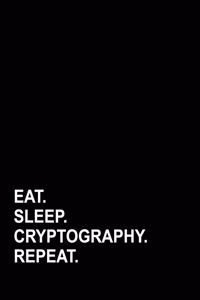 Eat Sleep Cryptography Repeat