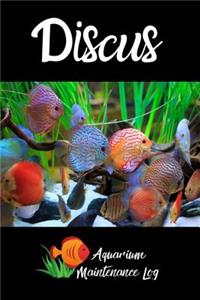 Discus Aquarium Maintenance Log
