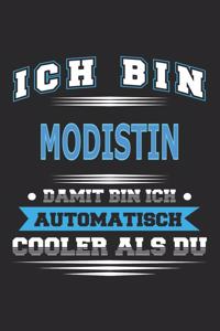 Ich bin Modistin Damit bin ich automatisch cooler als du