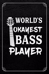 World's Okayest Bass Player