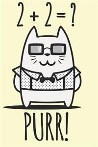 2 + 2 = ? Purr
